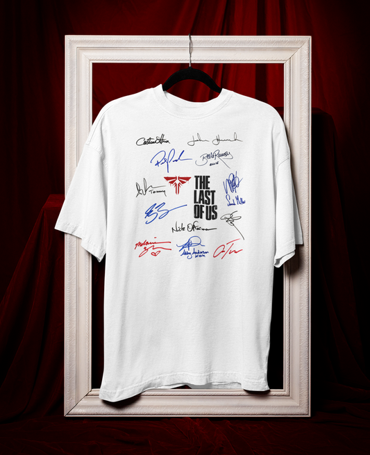 LAST, OF, US, Iconic Signature T, Awesome Gift, Personal Memorabilia, T Shirt, Gift, Present, Christmas, Valentines, TV, Film, Cinema, Hollywood.