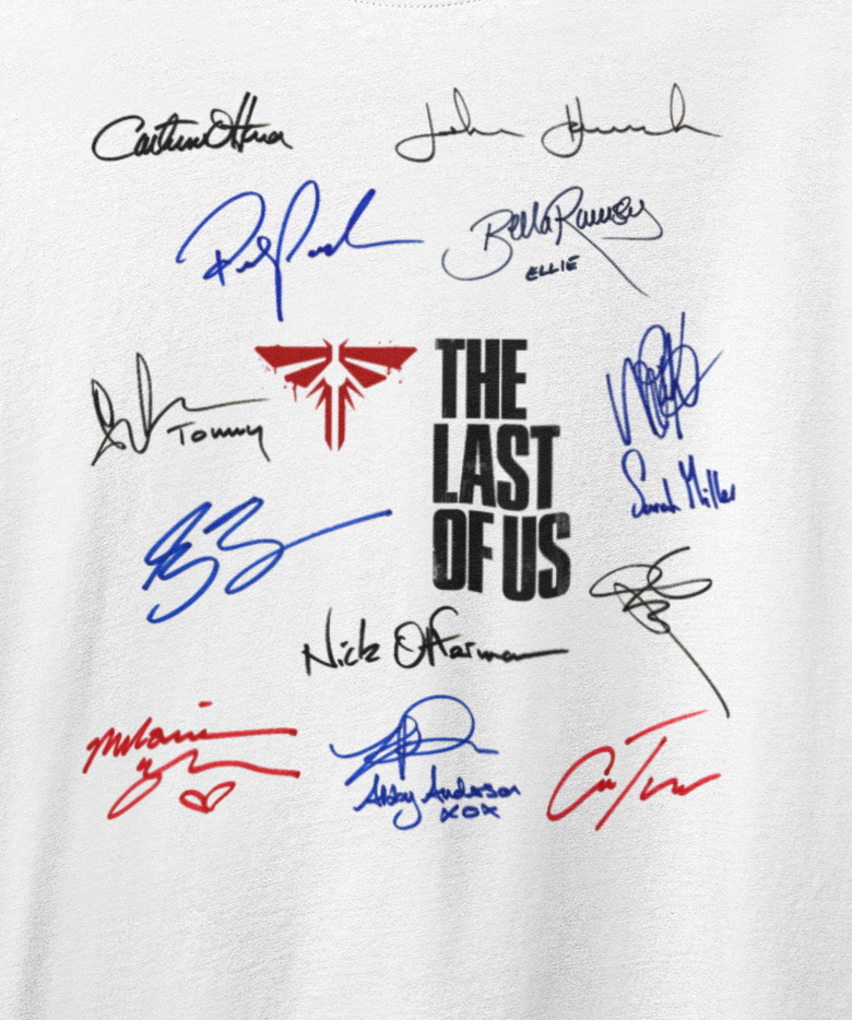 LAST, OF, US, Iconic Signature T, Awesome Gift, Personal Memorabilia, T Shirt, Gift, Present, Christmas, Valentines, TV, Film, Cinema, Hollywood.