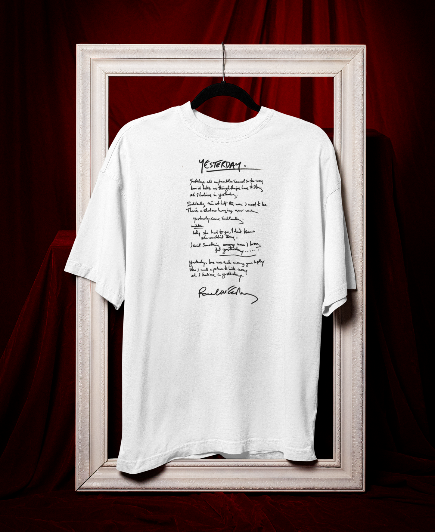PAUL MCCARTNEY, YESTERDAY, Iconic Signature Lyrics T, Yesterday, Awesome Gift, Personal Memorabilia, T Shirt, Gift, Present, Christmas, Valentines, TV, Film, Cinema, Hollywood.
